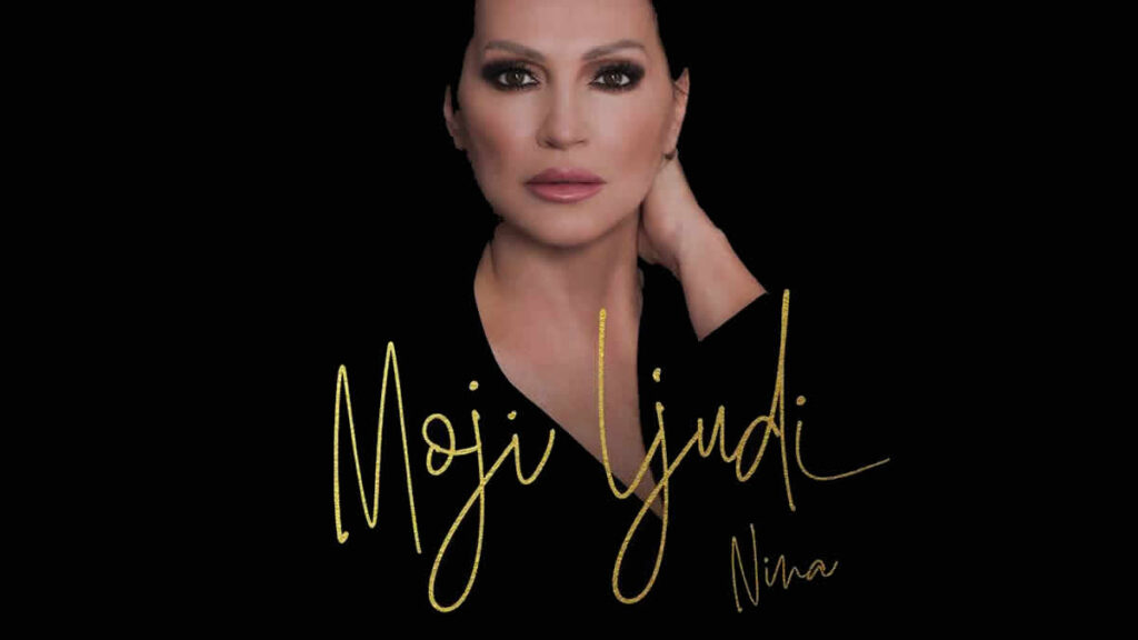 nina badrić - moji ljudi | 2026.