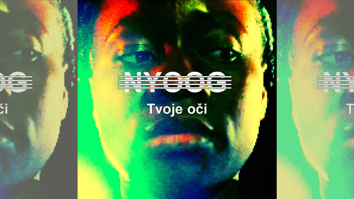 nyoog - tvoje oči | 2026.
