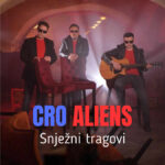 cro aliens - snježni tragovi | 2026.