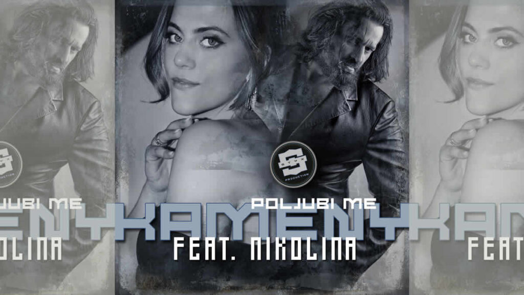 kameny ft. nikolina tomić - poljubi me | 2026.