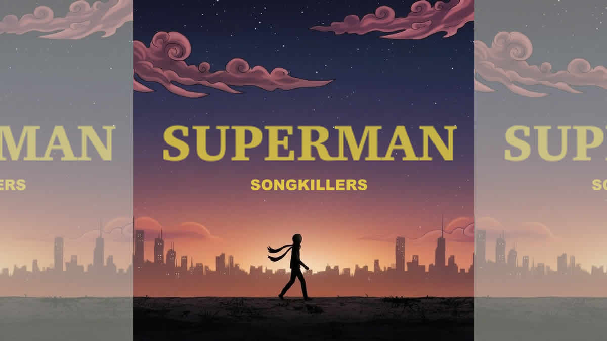 songkillers - superman | 2026.