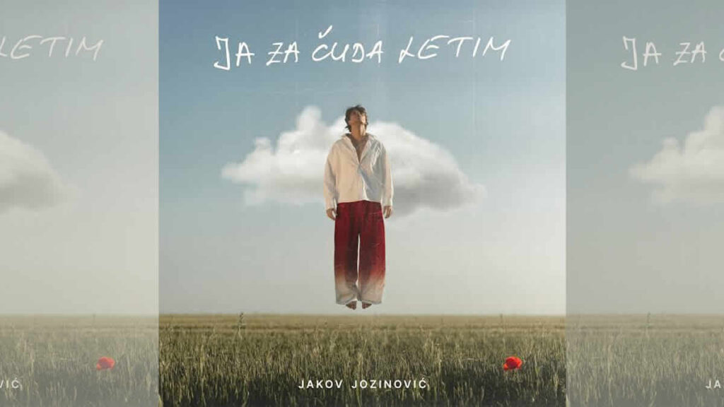 jakov jozinović - ja za čuda letim | 2026.