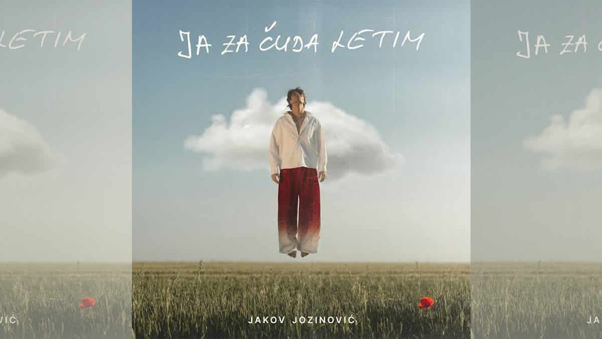 jakov jozinović - ja za čuda letim | 2026.
