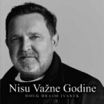 doug drago ivanek - nisu važne godine | 2026.