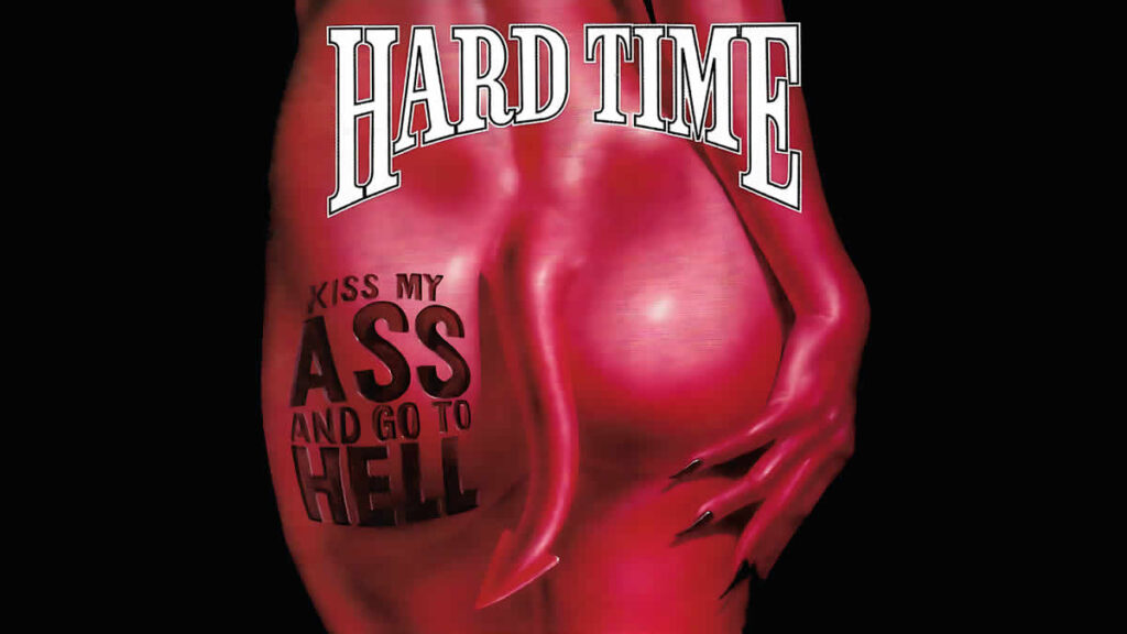 hard time - kiss my ass and go to hell | 1993.