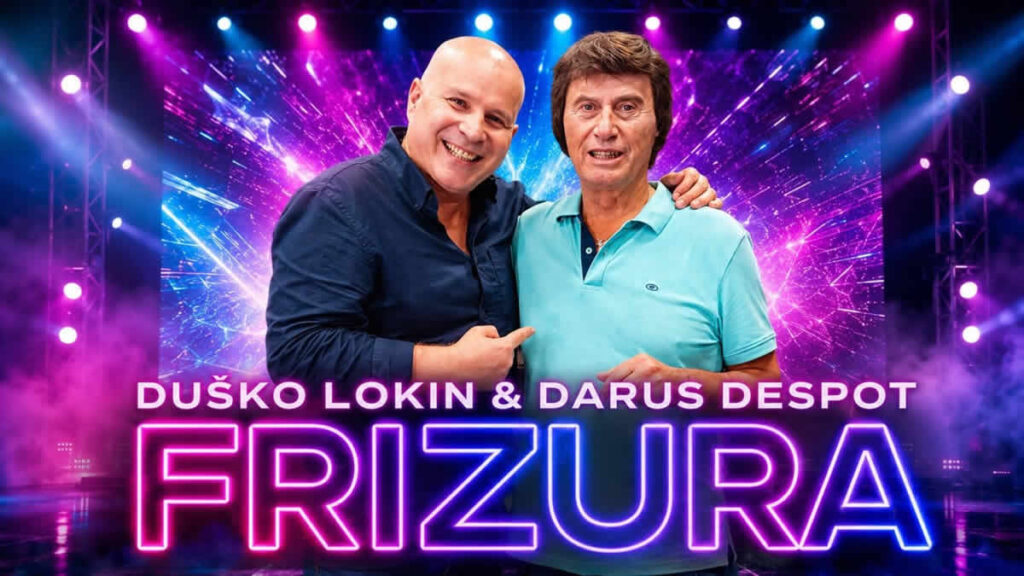 duško lokin & darus despot - frizura | 2026.