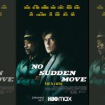 bez naglih pokreta | no sudden move | 2021.