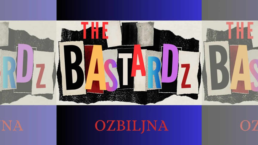 the bastardz - ozbiljna | 2026.