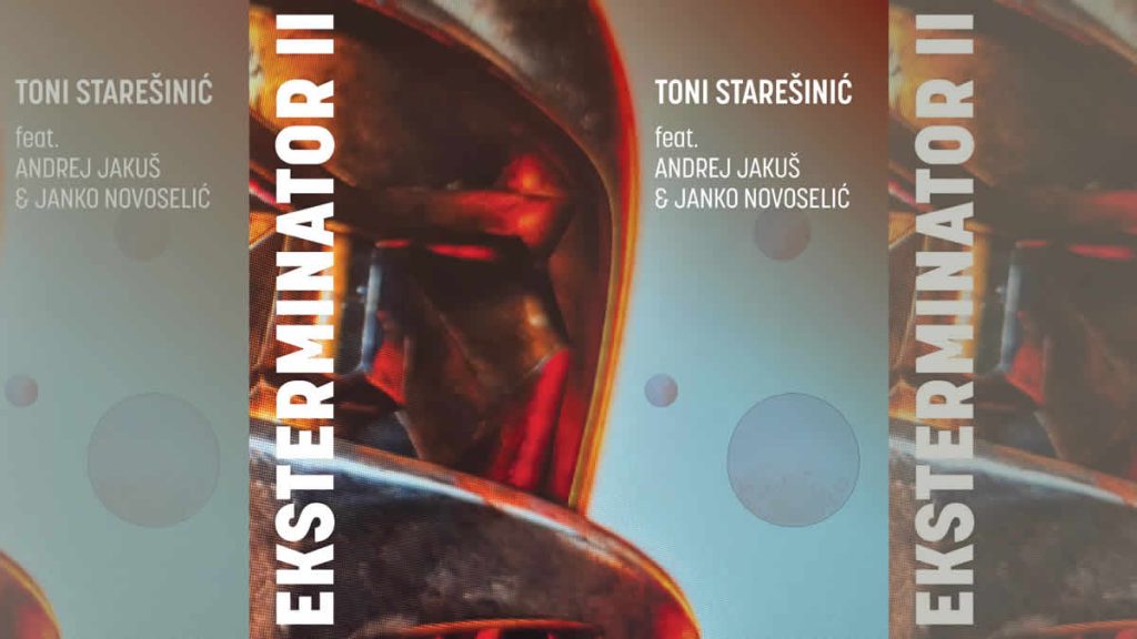toni starešinić - eksterminator ii | 2026.